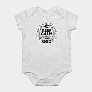 Keep Calm and Trust God Baby Bodysuit